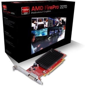 AMD Firepro 2270 - for professional 2D commerical